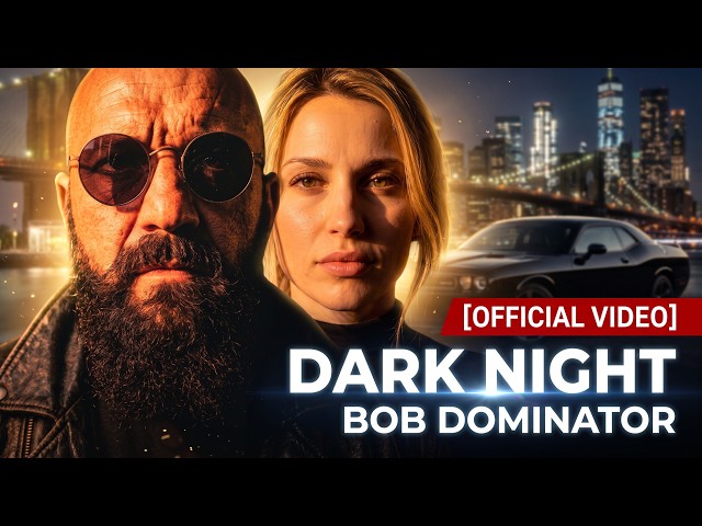 Bob Dominator - Dark Night [Official Music Video]