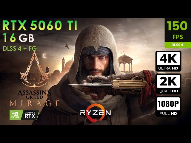 Assassin's Creed Mirage | Max Settings | DLSS4 + FG | RTX 5060 Ti 16GB | 4K, 2K, 1080p