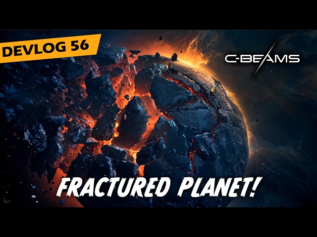 We Broke A Planet! - C-Beams Devlog 56