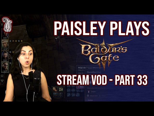 Paisley_Trees plays Baldur's Gate 3 | PART 33