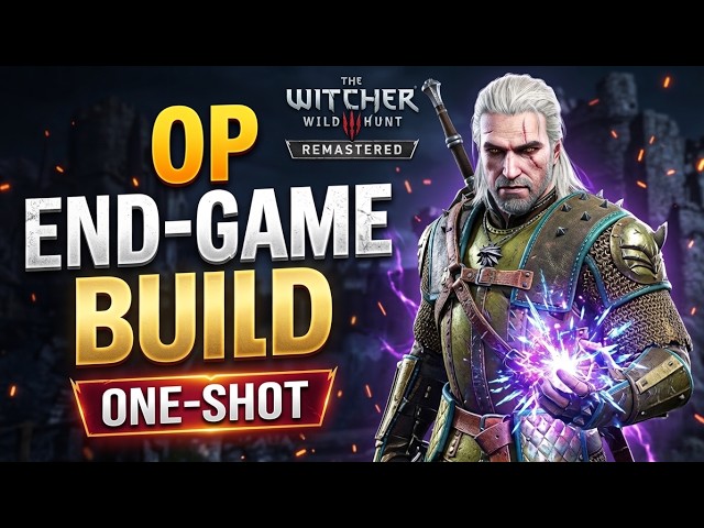 The ONLY End Game Build You Need in Witcher 3 Remastered — ONE SHOT Everything on Death March