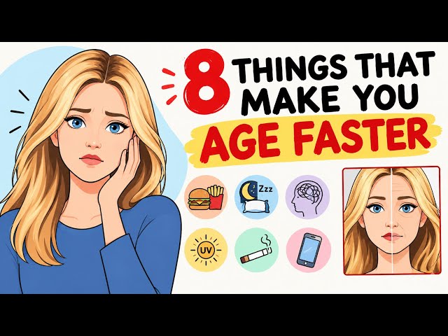 8 Things That Make You Age Faster | Know Ahead