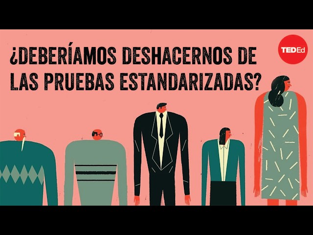 ¿Deberíamos deshacernos de las pruebas estandarizadas? - Arlo Kempf