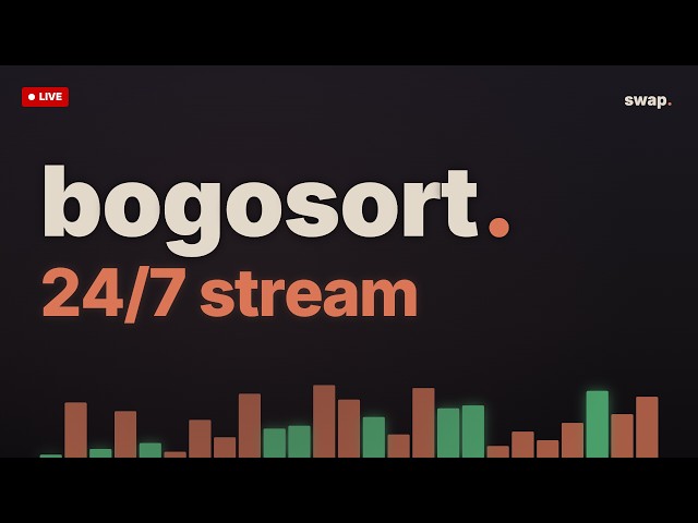 bogosort live. again.