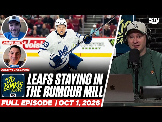 Leafs Rumour Mill | JD Bunkis Podcast