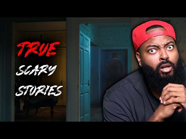 SCARY BUT TRUE STORIES TO KEEP YOU UP AT NIGHT