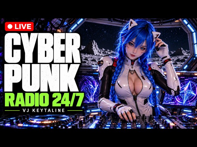 CYBERPUNK RADIO 24/7 🔴 Dark Synths & Futuristic Bass | ZERO SIGNAL RADIO – VJ KEYTALINE – GOOSIC