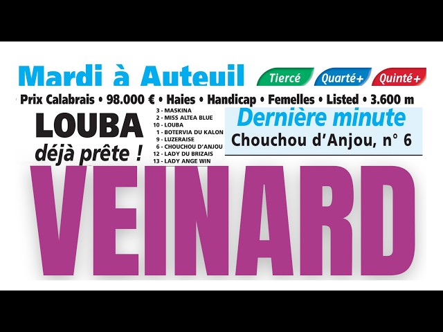 LE VEINARD AVEC COURSES PAR COURSES PRIX CALABRAIS MARDI 22 SEPTEMBRE 26 HAIES LISTED AUTEUIL 