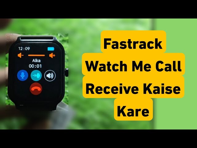 How to Answer Calls on a Fastrack Smartwatch | How to Receive Calls on a Revoltt FS1 Watch