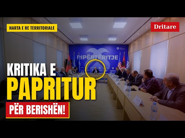 Përplasja për hartën e re territoriale. Kush i doli kundër Berishës
