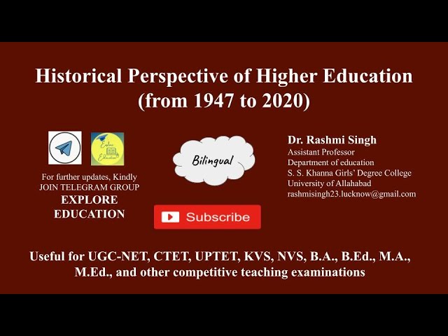 Historical Perspective of Higher Education (from 1947 to 2020)