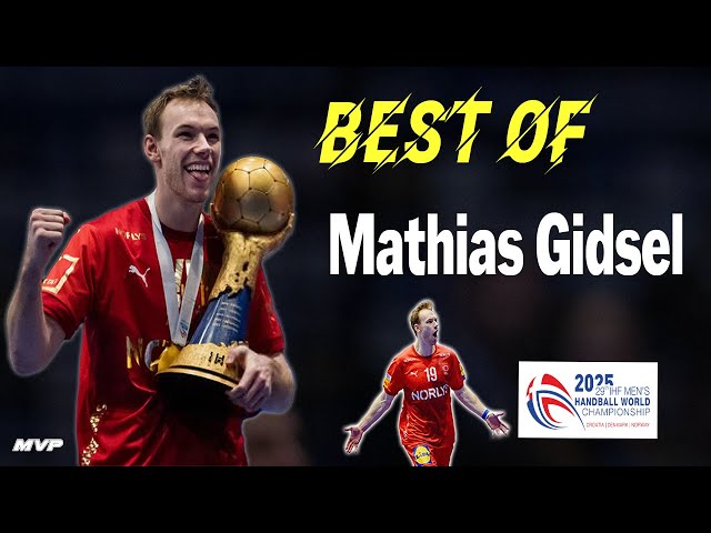 Mathias Gidsel – The Unstoppable Goal Machine 2025