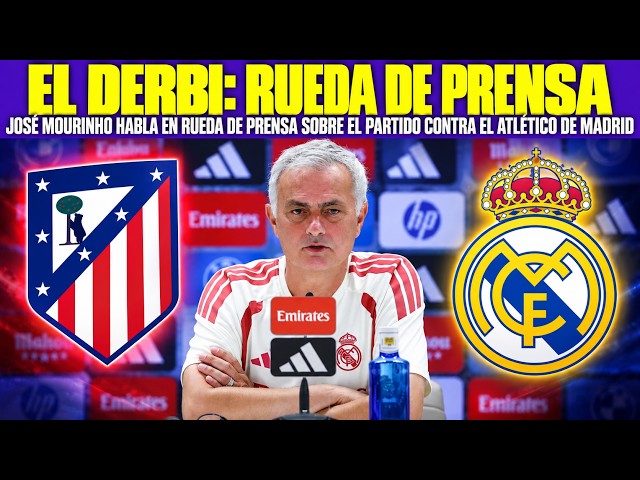 🚨 JOSÉ MOURINHO Press Conference | ATLÉTICO DE MADRID vs REAL MADRID