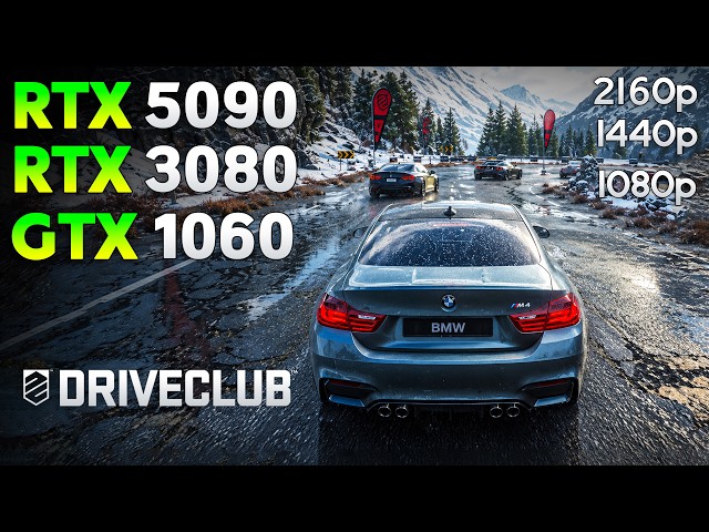 Driveclub PC Port : RTX 5090, RTX 3080, GTX 1060 | 1080p | 1440p | 4K