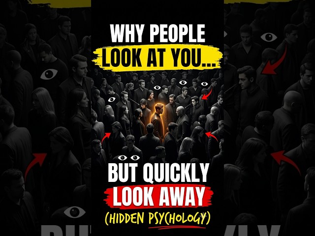 Why People Look At You… But Quickly Look Away (Hidden Psychology)