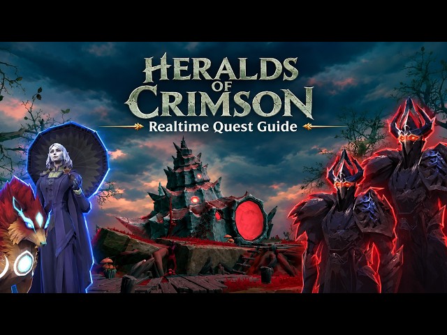 Heralds of Crimson - Real Time Quest Guides