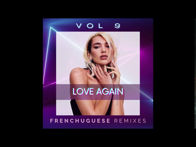 Dua Lipa - Love Again (Frenchuguese Remix)