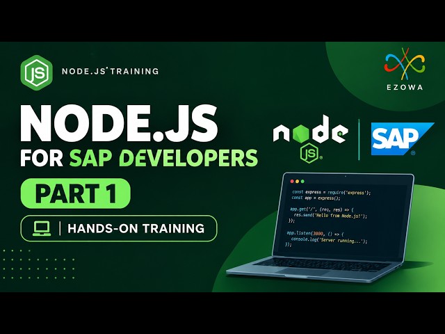 Node.js for SAP Developers | Part 1 | Hands-On Training | Ezowa