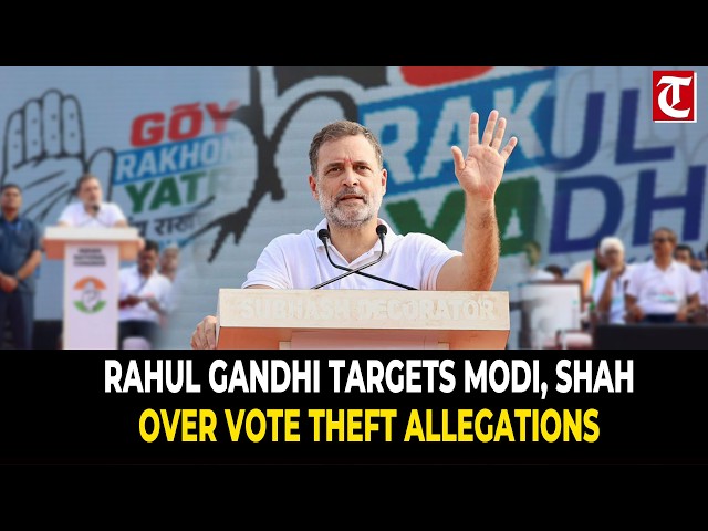 Rahul Gandhi Accuses Modi, Amit Shah and CEC Gyanesh Kumar of ‘Vote Theft’