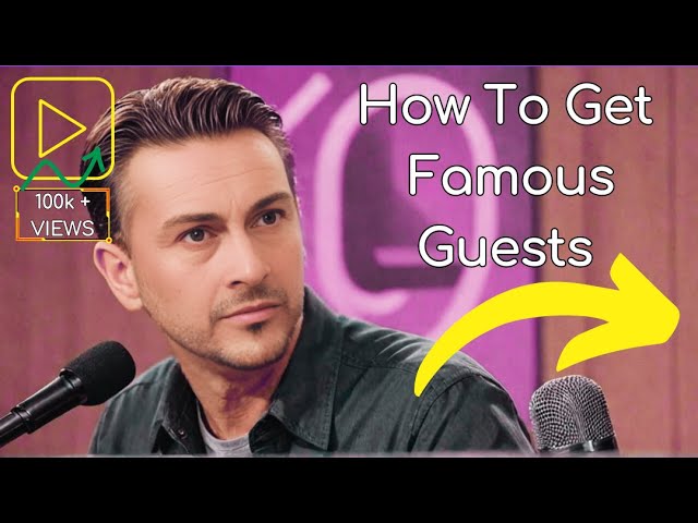 Having Amazing Chats & Famous People on Your Podcast | Podcast Growth
