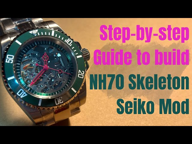 Building a NH70 Skeleton Automatic Seiko Mod