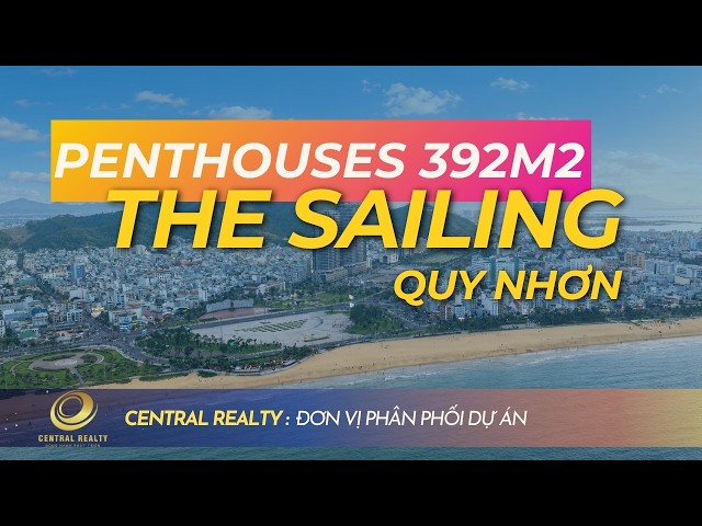 Penthouses Panorama The Sailing Quy Nhơn 392.7m2 tầng 41 siêu đỉnh