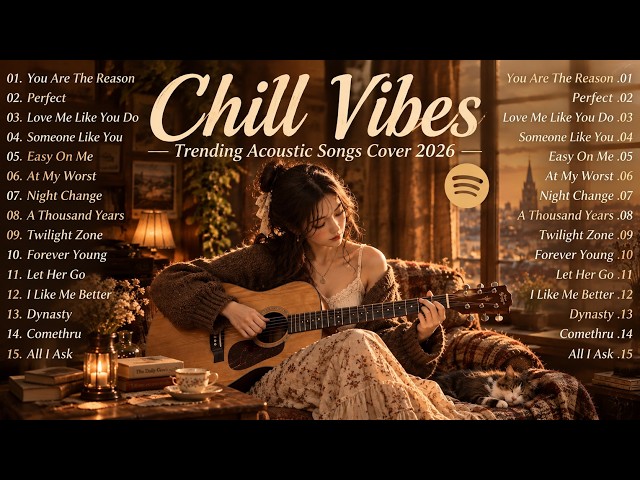 Relax & Unwind Playlist 🎧 Trending Pop Hits 2026 🌙 Best Acoustic Love Songs