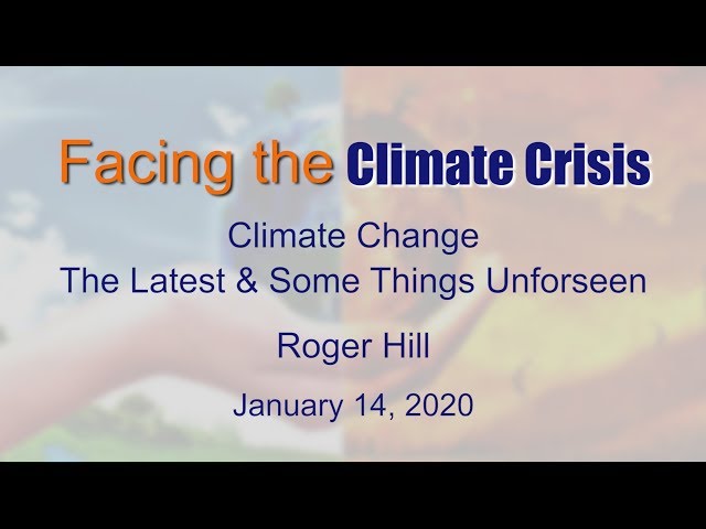 Facing the Climate Crisis Series - Roger Hill: Climate Change