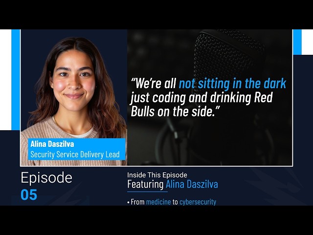 The Human Layer: Episode 5 | Alina DaSilva: The Human Side of Security Operations