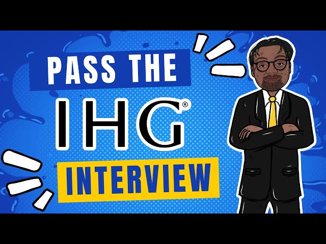 [2023] Pass the IHG Interview | IHG Video Interview