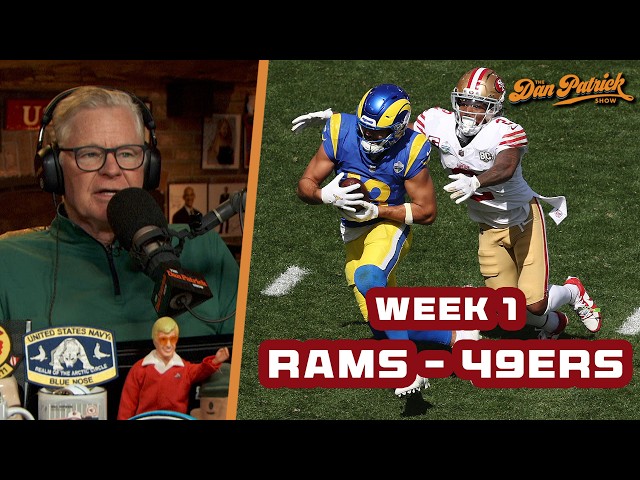 Dan Patrick recaps last night's 49ers/Rams game in Australia | 9/11/26