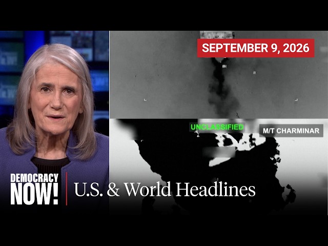 Top U.S. & World Headlines — September 9, 2026