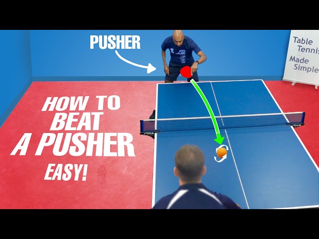 How to Beat Pushers in Table Tennis (Without Losing Your Cool)