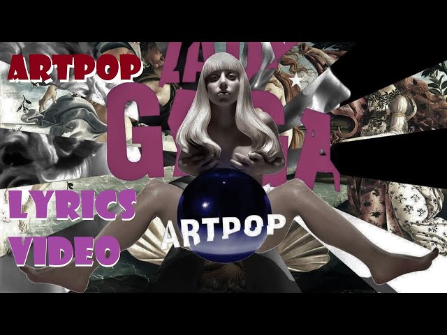 ARTPOP - Lady Gaga & Elton John | Official Lyrics Video 🎵