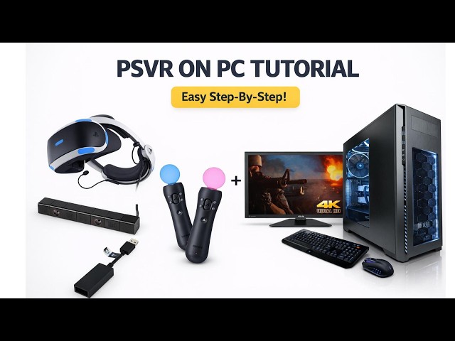 PSVR on PC (SteamVR) Setup Guide with PSMoveServiceEX + VDM | 2026 EXPERIMENTAL