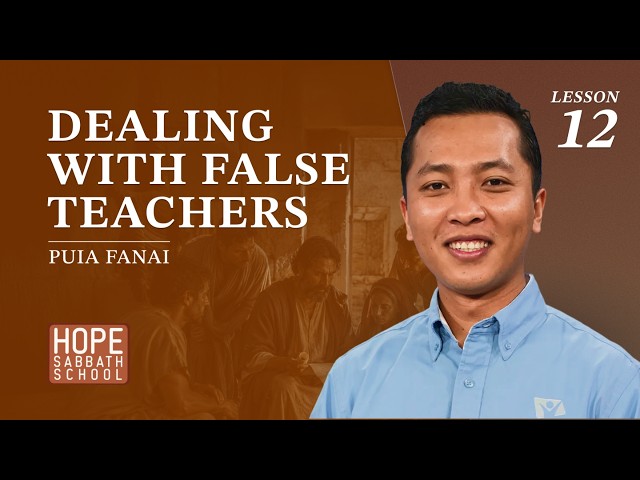 Lesson 12 - Dealing with False Teachers