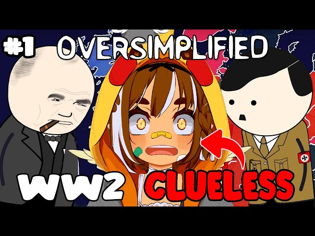 First Time Watching WW2 - Oversimplified | I'm A Clueless VTuber