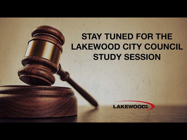 Lakewood City Council Study Session Video