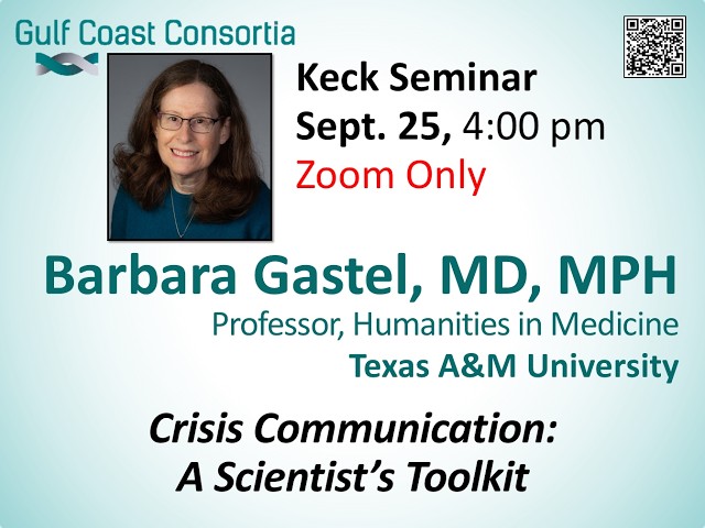 Barbara Gastel, MD, MPH, Texas A&M University, "Crisis Communication: A Scientist’s Toolkit"
