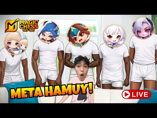 MAJU SINI HAMA !! - MAGIC CHESS GOGO