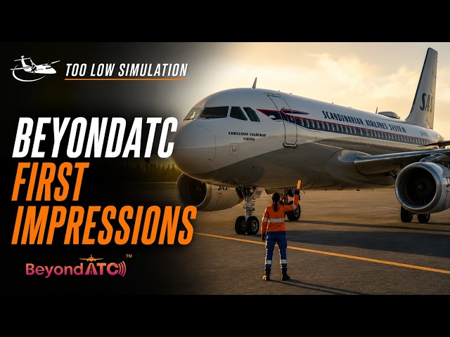 Raw first impression - BeyondATC - Full flight ENBR-ENGM
