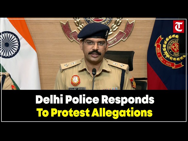 Delhi Police Briefs Media on Jantar Mantar Protest, Responds to Key Allegations