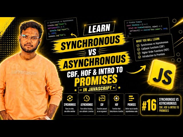 Asynchronous JavaScript in Telugu 🔥 | Synchronous vs Asynchronous, HOF, CBF & Promises Video #16