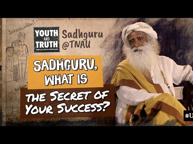 Sadhguru, What Is The Secret of Your Success? #UnplugWithSadhguru