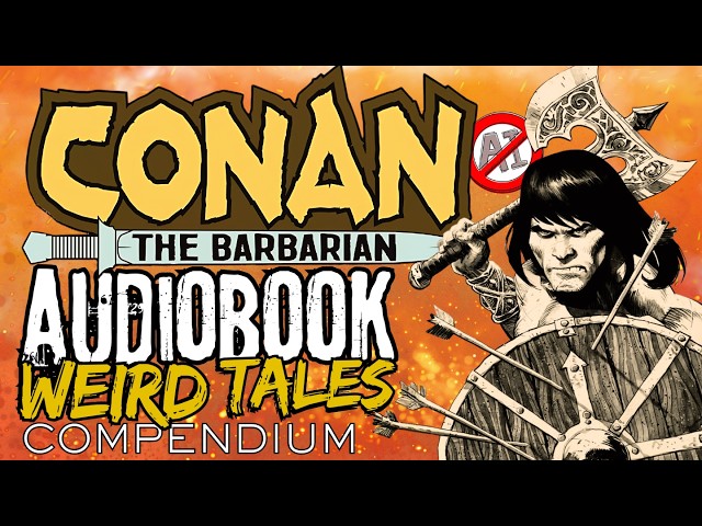 Conan the Barbarian Six Classic Tales with Sound Design