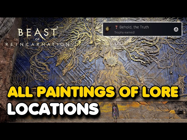 Beast of Reincarnation - All Paintings of Lore Mural Locations (Behold, The Truth Trophy Guide)