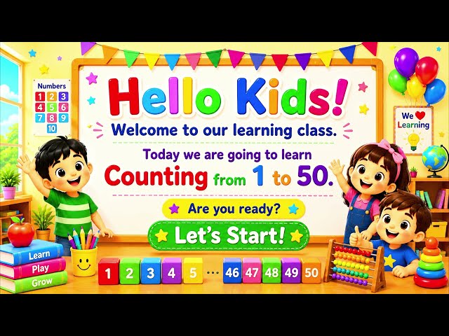 Learn Counting 1 to 50 | Numbers for Kids | Preschool Learning | Counting for Toddlers