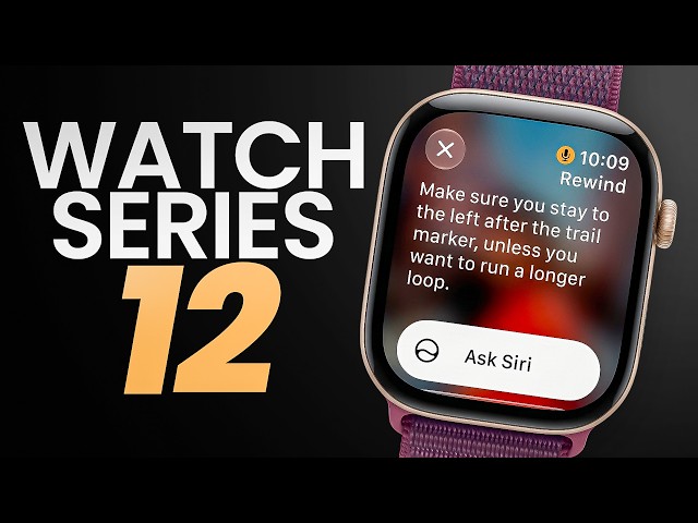 Apple Watch Series 12 Leaks – Why The Watch Isn't The Main Event