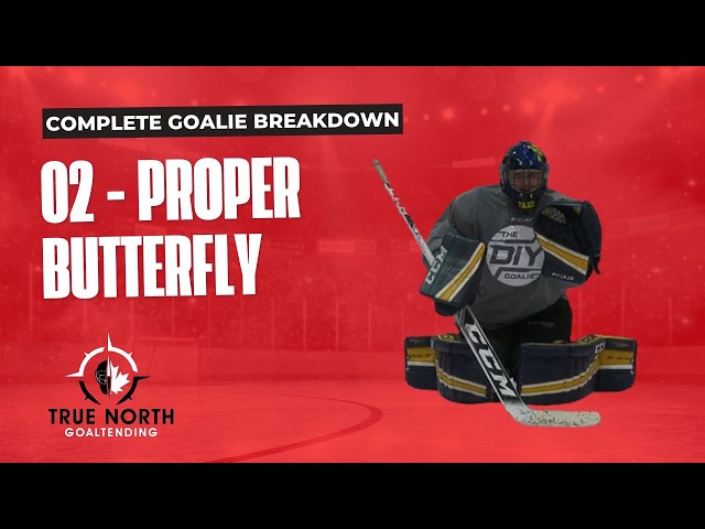 How to Butterfly Properly as a Hockey Goalie | Complete Goalie Breakdown #2