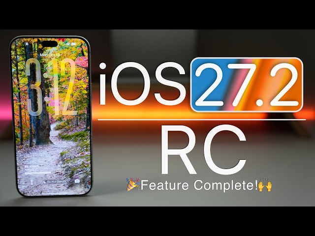 iOS 27.2 RC is Out! - What's New?